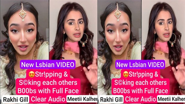 Meetii Kalher & Rakhl Girl New Lsbian Stripping – Sucking Boobs with Full Face